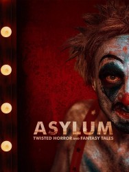 Stream ASYLUM: Twisted Horror and Fantasy Tales in Full HD for Free on MoviesJoy