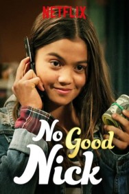 Watch free No Good Nick movies online on on MoviesJoy Alternatives site