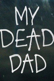 Watch Free My Dead Dad Movies HD Online FMovies Alternatives site