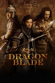 Stream Dragon Blade Movies in HD Free on MoviesJoy