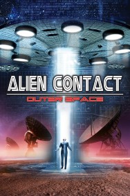 Watch Free Movies  Alien Contact: Outer Space Full HD Online | M4uHD