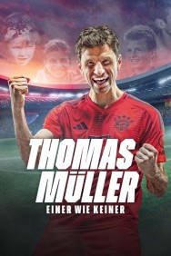 watch Thomas Müller - One of a Kind movies free online Putlocker