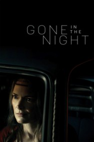 Watch Free Gone in the Night Movies HD Online M4uHD