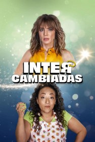Intercambiadas Watch free Intercambiadas movies online on on MoviesJoy Alternatives site