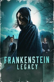 Stream Frankenstein: Legacy in Full HD for Free on MoviesJoy