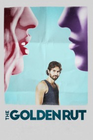 Watch Free The Golden Rut Movies HD Online FMovies Alternatives site