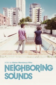 Stream Neighboring Sounds in Full HD for Free on MoviesJoy