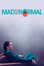 Watch Free Mad to Be Normal Movies HD Online FMovies Alternatives site