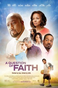 Stream A Question of Faith Movies in HD Free on MoviesJoy