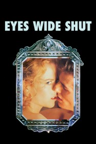 Stream Eyes Wide Shut in Full HD for Free on MoviesJoy