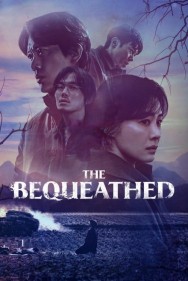 Watch free The Bequeathed movies online on on MoviesJoy Alternatives site