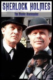 Stream Sherlock Holmes: The Master Blackmailer Movies in HD Free on MoviesJoy