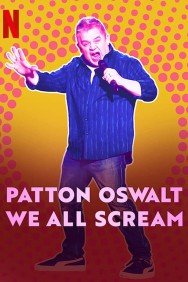 Stream Patton Oswalt: We All Scream Movies in HD Free on MoviesJoy