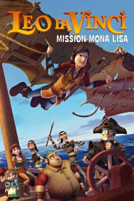 Stream Leo Da Vinci: Mission Mona Lisa in Full HD for Free on MoviesJoy