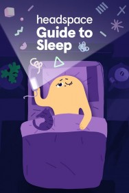 Stream Headspace Guide to Sleep in Full HD for Free on MoviesJoy