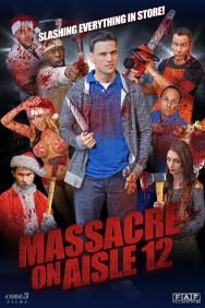 Watch free Massacre on Aisle 12 movies online on on MoviesJoy Alternatives site