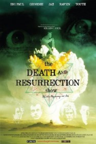 Watch Free The Death and Resurrection Show Movies HD Online FMovies Alternatives site