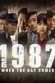 Stream 1987: When the Day Comes in Full HD for Free on MoviesJoy