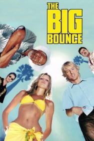 Stream The Big Bounce Movies in HD Free on MoviesJoy