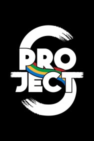 Stream Project S The Series Movies in HD Free on MoviesJoy