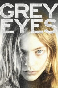 Watch free Grey Eyes movies online - MoviesJoy