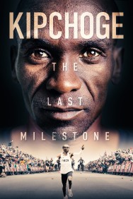 Stream Kipchoge: The Last Milestone in Full HD for Free on MoviesJoy