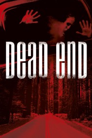 Stream Dead End Movies in HD Free on MoviesJoy