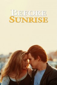 Stream Before Sunrise Movies in HD Free on MoviesJoy