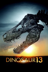 Stream Dinosaur 13 in Full HD for Free on MoviesJoy