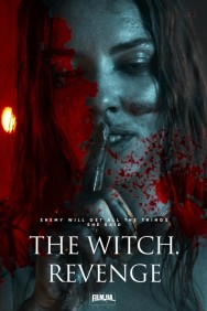 Stream The Witch. Revenge Movies in HD Free on MoviesJoy