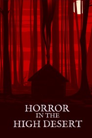 Stream Horror in the High Desert in Full HD for Free on MoviesJoy