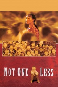 Watch free Not One Less movies online on on MoviesJoy Alternatives site