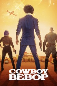 Stream Cowboy Bebop Movies in HD Free on MoviesJoy