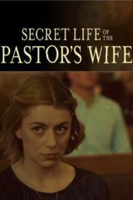 Secret Life of the Pastor's Wife Secret Life of the Pastor's Wife