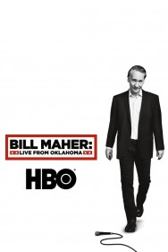 Watch Free Bill Maher: Live From Oklahoma Movies HD Online FMovies Alternatives site