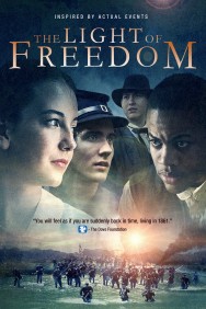 Watch free The Light of Freedom movies online on on MoviesJoy Alternatives site