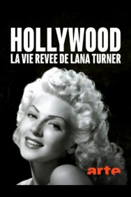 Watch free Hollywood : la vie rêvée de Lana Turner movies online on on MoviesJoy Alternatives site