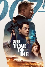 Watch free No Time to Die movies online on on MoviesJoy Alternatives site