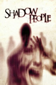 Watch Free Shadow People Movies HD Online M4uHD