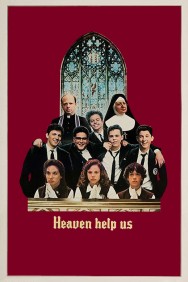 Stream Heaven Help Us Movies in HD Free on MoviesJoy