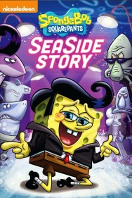 Stream SpongeBob SquarePants: Sea Side Story Movies in HD Free on MoviesJoy