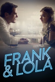 Watch Free Frank & Lola Movies HD Online FMovies Alternatives site