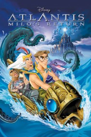 Stream Atlantis: Milo's Return in Full HD for Free on MoviesJoy