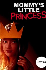 Watch Free Mommy's Little Princess Movies HD Online FMovies Alternatives site