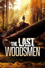 The Last Woodsmen - Season 1