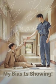 Watch My Bias is Showing! movies free on MoviesJoy