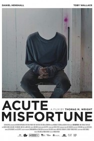 Stream Acute Misfortune Movies in HD Free on MoviesJoy