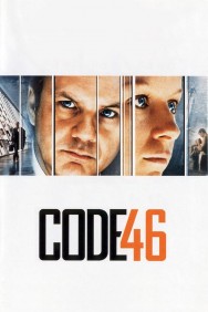 Stream Code 46 in Full HD for Free on MoviesJoy