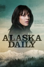 Watch free Alaska Daily movies online on on MoviesJoy Alternatives site