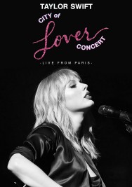 Stream Taylor Swift City of Lover Concert Movies in HD Free on MoviesJoy